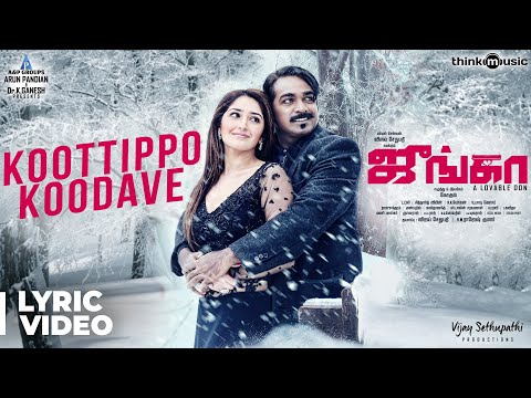 Junga | Koottippo Koodave Song with Lyrics | Vijay Sethupathi, Sayyeshaa | Siddharth Vipin | Gokul