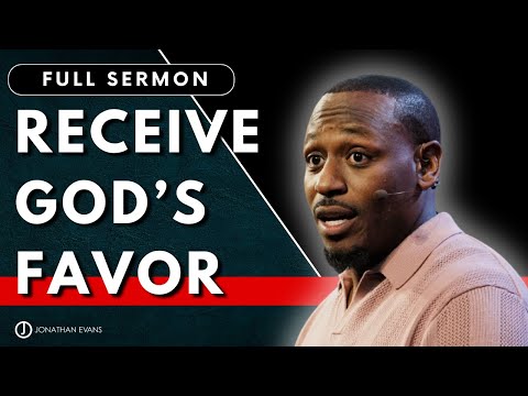 How to Overcome Shame with God’s Favor | Jonathan Evans