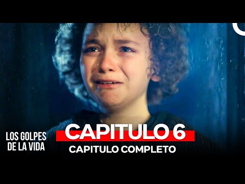 Los Golpes De La Vida Capítulos 6 (FINAL) (Doblado en Español)