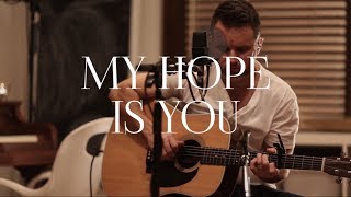 The Desert Blooms - My Hope Is You