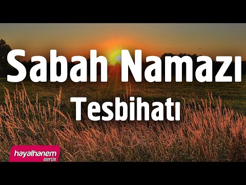 Sabah Namazı Tesbihatı | Hayalhanem