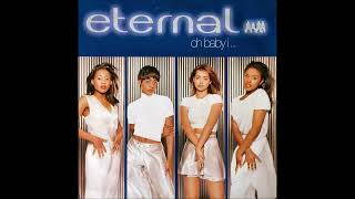 Eternal   Oh Baby I Extended