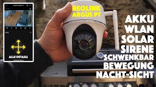 Überwachungskamera mit Akku, WLAN, PIR Bewegungsmelder, Nachtsicht, Sirene Reolink Argus PT deutsch