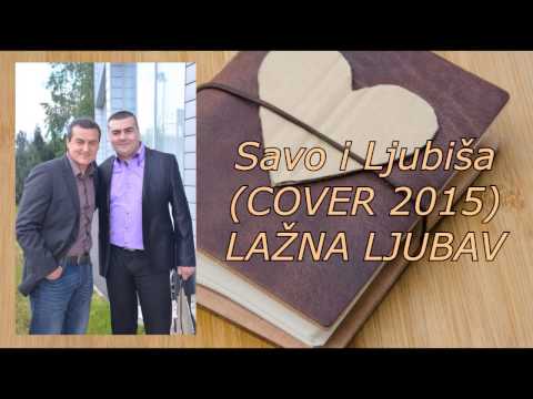 Savo i Ljubiša (Cover 2015) - Lažna ljubav