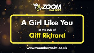Cliff Richard - A Girl Like You - Karaoke Version from Zoom Karaoke