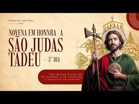 Novena de São Judas Tadeu – 3º Dia | Paróquia São Judas Tadeu