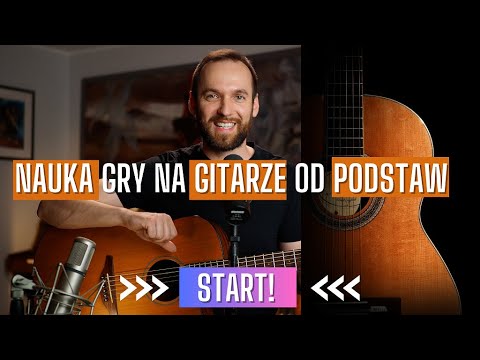 PODSTAWY GRY NA GITARZE - DOPIERO ZACZYNASZ? DOBRZE TRAFIŁEŚ!