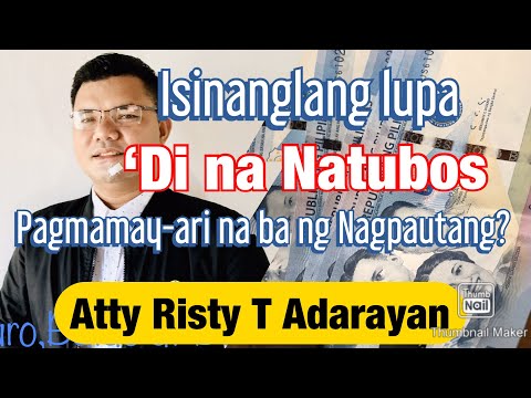 , title : 'BEST VLOG.Isinanlang Lupa na 'di tinubos, pag-mamay-ari ba agad ng nagpa-utang?(Pactum commissorium)