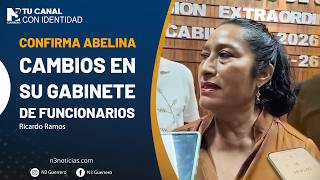 Confirma Abelina cambios en su gabinete de funcionarios
