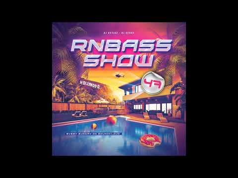 Ketibz x Kenny - #RNBASS SHOW 47