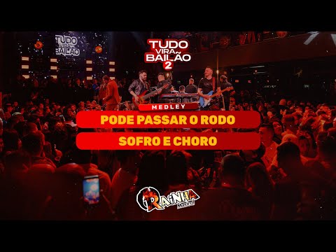 Medley - Pode Passar o Rodo / Sofro e Choro | Rainha Musical  #Tudovirabailão2