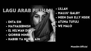 Download lagu ENTA EIH | KUMPULAN LAGU ARAB | LAGU ARAB PILIHAN | LAGU ARAB mp3