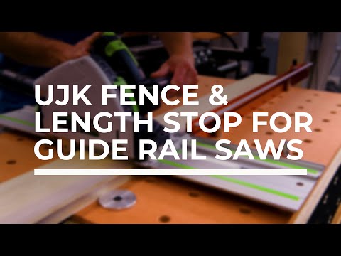 UJK Fence & Length Stop For Guide Rail Saws