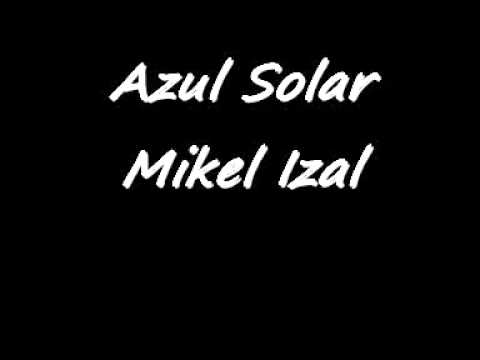 Mikel Izal - Azul solar