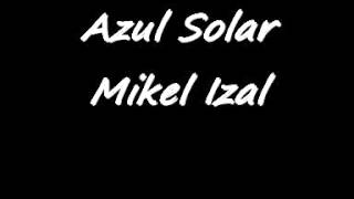 Mikel Izal - Azul solar