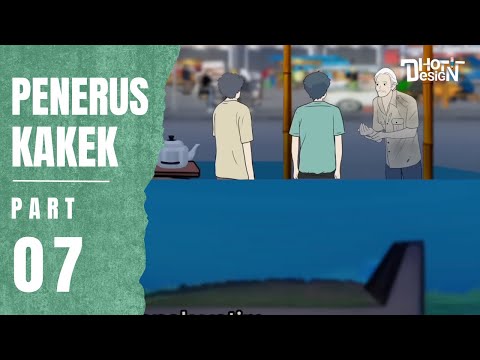 PENERUS KAKEK PART 7 - Animasi Sekolah