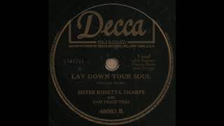 LAY DOWN YOUR SOUL / SISTER ROSETTA THARPE with SAM PRICE TRIO [Decca 48083B]