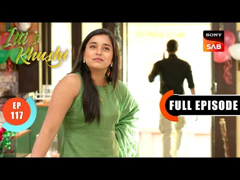 Virat Ka Naya Roop | Itti Si Khushi | Ep 117 | Full Episode | 31 Dec 2025