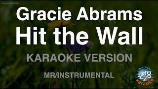 Gracie Abrams - Hit the Wall (Instrumental) (Karaoke Version)