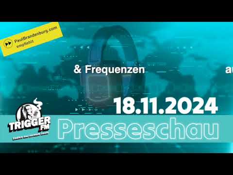 Trigger FM Presseschau 18 11 2024