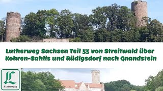 Lutherweg Sachsen Teil 55 von Streitwald über Kohren-Sahlis und Rüdigsdorf nach Gnandstein
