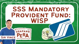 Vince Rapisura 1858: SSS Mandatory Provident Fund: WISP