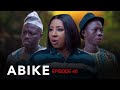 ABIKE EPISODE 40 - MIDE FM ABIODUN | TOKUNBO MALVINS |  ATORIBEWU|  RACHEL OGBADUMA