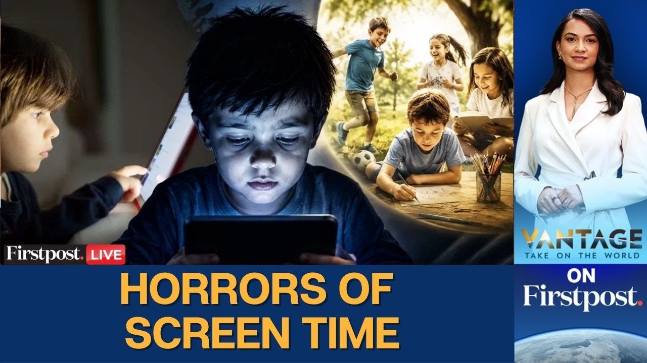 How Excessive Screen Time Is Hurting Your Kids & What To Do About It | Vantage on Firstpost | LIVE