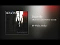 Drive By - Wide Awake