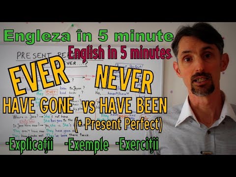 Lectii Gramatica Engleza- EVER, NEVER, GONE, BEEN (+Present Perfect) - English Grammar Lessons