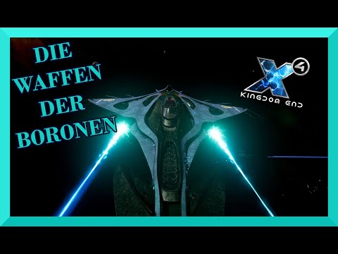 Alle neuen WAFFEN der BORONEN im DETAIL -  X4 Foundations KINGDOM END Boronen DLC INFO Video Deutsch