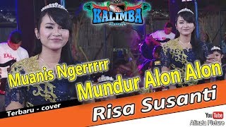 Download lagu RISA SUSANTI - MUNDUR ALON ALON - KALIMBA MUSIK - LIVE SANGGRAHAN PETRONAYAN BOYOLALI mp3