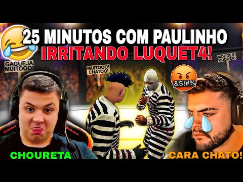 😬LUQUET4 fica PπTO com PAULINHO O LOKO irritando ELE kkkkk Deu Ruim!