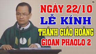 (OCTOBER 22) FEAST OF ST. POPE JOHN PAUL II - PROFOUND sermon by Father Pham Tinh