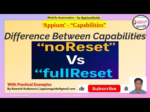 Appium Capabilities-5: Difference Between Capabilities “noReset” Vs “fullReset” |Step-By-details