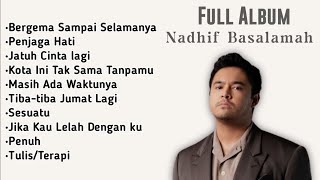 Download lagu FULL ALBUM Nadhif Basalamah | Latest Romantic and Sad Songs 2025 #nadhifbasalamah #fullalbum mp3