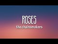 The Chainsmokers - Roses (Lyrics) ft. ROZES