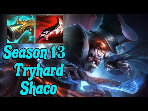 SEASON 13 TRYHARD SHACO
