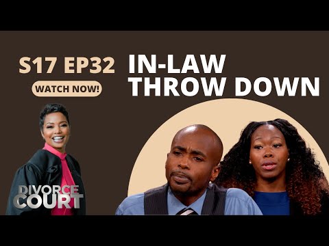 Divorce Court - Dontae vs. Tammy - In-law Throw Down - Season 17, Episode 32 - Full Episode