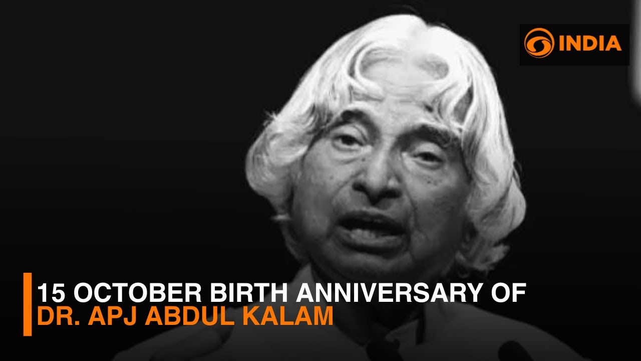 15 October Birth anniversary of Dr. APJ Abdul Kalam | DD India
