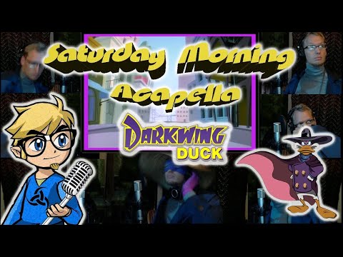 Darkwing Duck Theme - Saturday Morning Acapella