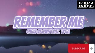 Chris Brown - Remember Me Feat. Tyga (Lyrics)