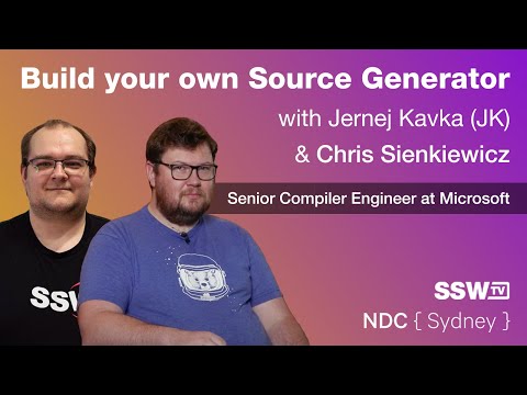 Build your own Source Generator With Chris Sienkiewicz & JK | NDC Sydney 2022