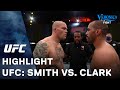 UFC: Smith vs. Clark Highlights