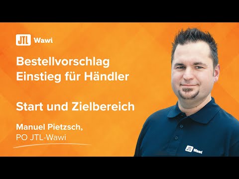 JTL-Wawi - Bestellvorschlag - Einstieg für Händler - Start und Zielbereich