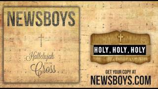Newsboys - HOLY HOLY HOLY