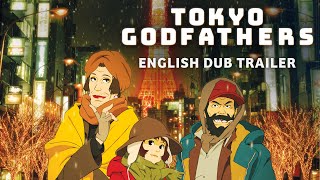 Tokyo Godfathers [Official English Dub Trailer, GKIDS] - Blu-ray/DVD June 2