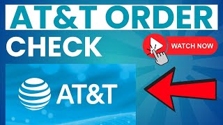 AT&T Order Check ⏬👇