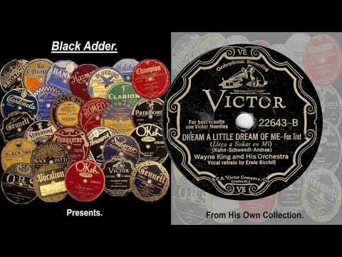 Wayne King & His Orch - Dream A Little Dream Of Me(1931)