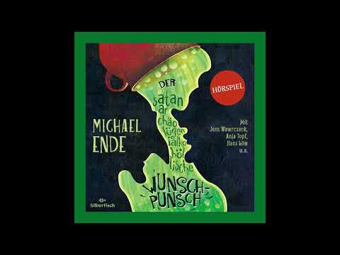 Der satanarchäolügenialkohöllische Wunschpunsch - Michael Ende